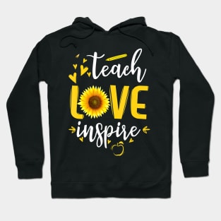 Teach Love Inspire Cute Sunflower Teacher Appreciation Gift T-Shirt Hoodie